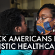 America's Healthcare System Failed Black People. So What Does the Future Hold for Us?